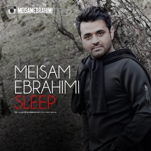 اهنگ    میثم ابراهیمی  خواب